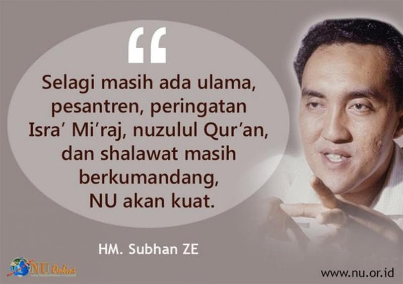 Bagaimana Subhan ZE Mendidik Kader NU?
