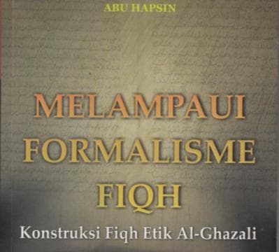 Konstruksi Fiqih Etik Imam Al-Ghazali