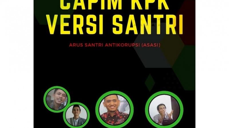 Besok, Hadirilah ‘Talkshow Capim KPK Versi Santri’