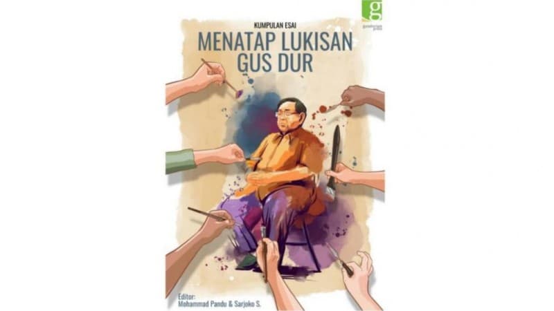 Gusdurian Luncurkan Kumpulan Esai 'Menatap Lukisan Gus Dur'