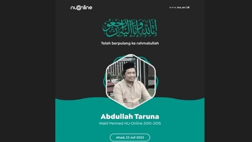 Selamat Jalan Bang Abdullah Taruna, Teladan Aktivis dan Jurnalis