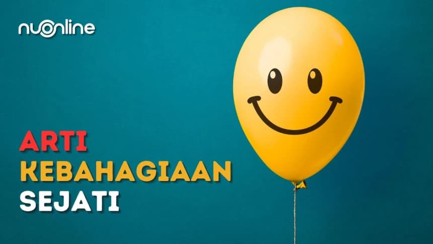 Kebahagiaan Sejati Menurut Imam Ghazali