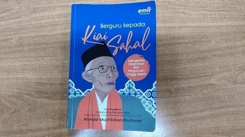 Kiai Sahal Mengelola Pesantren dan Perguruan Tinggi