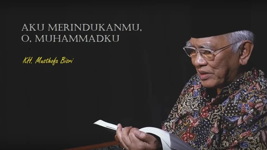 Puisi Kerinduan Gus Mus pada Nabi Muhammad