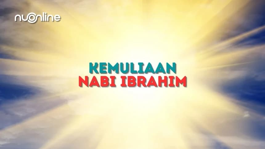 Tafsir Surat Al-Baqarah Ayat 131: Rahasia Kedudukan Mulia Nabi Ibrahim dalam Al-Qur'an
