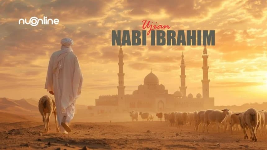 Tafsir Surat Al-Baqarah Ayat 124: Ragam Ujian pada Nabi Ibrahim 