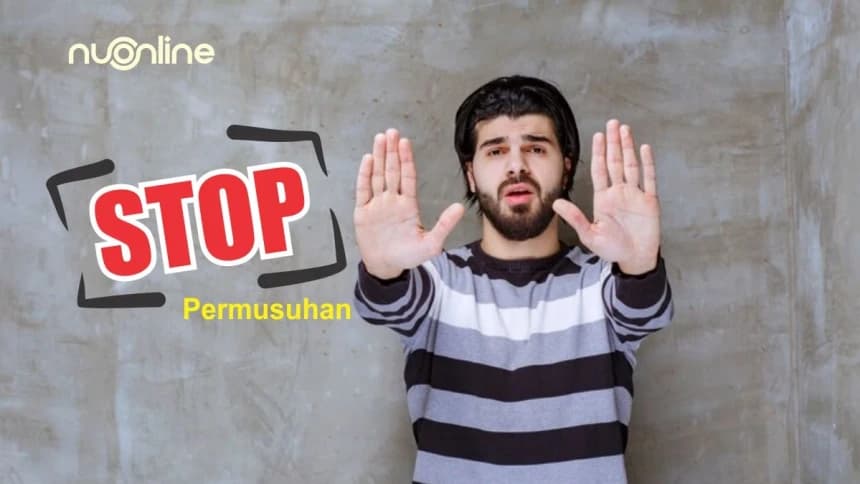 Khutbah Jumat: Nisfu Sya’ban, Momentum Hentikan Permusuhan