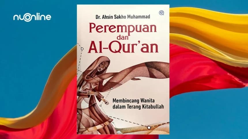Perempuan dan Al-Qur’an: Mutiara Firman Allah tentang Wanita