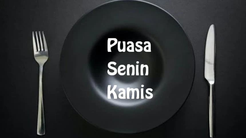 Niat Puasa Senin-Kamis Beserta Keutamaannya