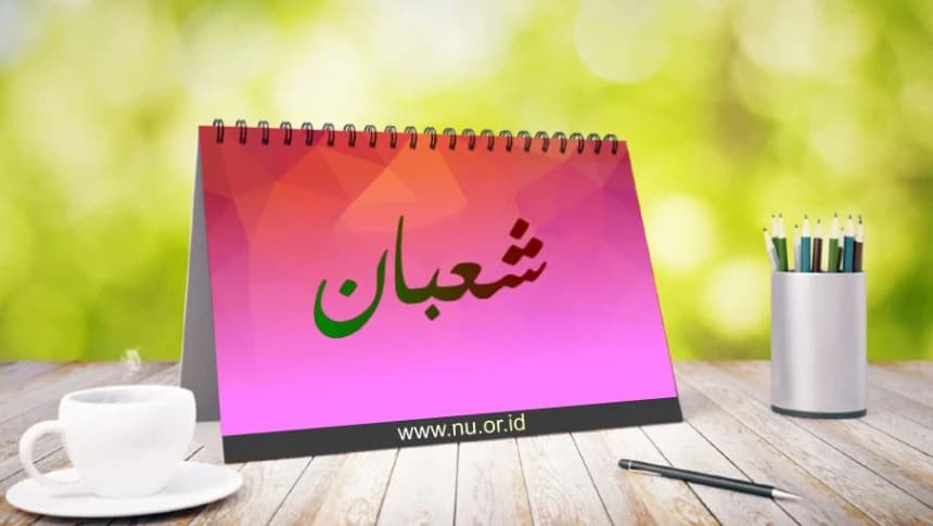 Khutbah Jumat Bahasa Jawa: Sya'ban Sasinipun Kanjeng Nabi lan Amalan Utami