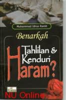 Tahlilan Yasinan itu Haram?