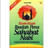 Memetik Inspirasi dari Sahabat Nabi