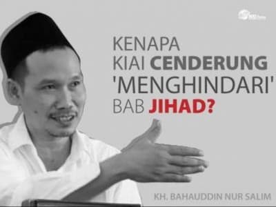 Kenapa Kiai Cenderung ‘Menghindari’ Bab Jihad? Ini Kata Gus Baha’