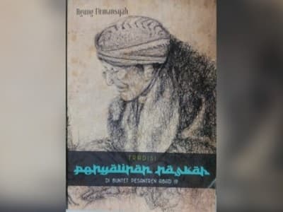 Buntet Pesantren sebagai Pusat Pernaskahan Keagamaan