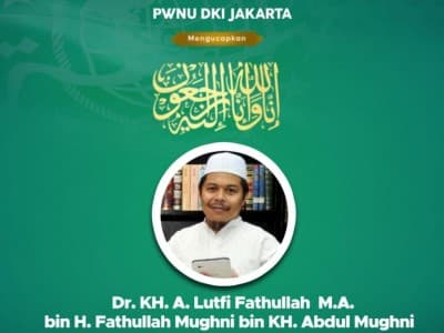 Satu Lagi Ahli Hadits dari Betawi, KH  Ahmad Lutfi Fathullah, Berpulang 