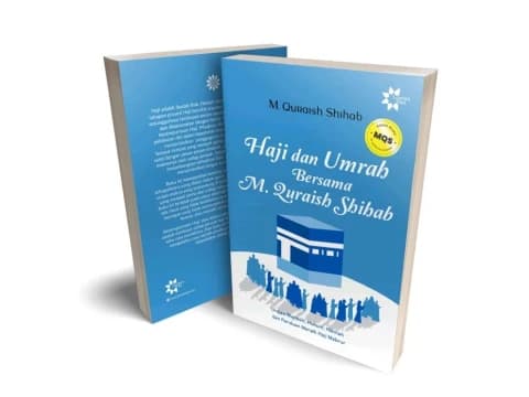 Raih Predikat Mabrur bersama Buku Haji dan Umrah Karya Prof Quraish Shihab