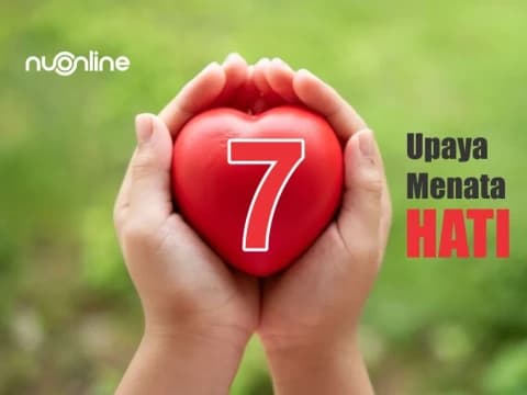 Khutbah Jumat: 7 Upaya Menata Hati 