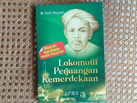 Kiai Abbas Buntet, Pilar Kemerdekaan dari Pinggiran Sejarah