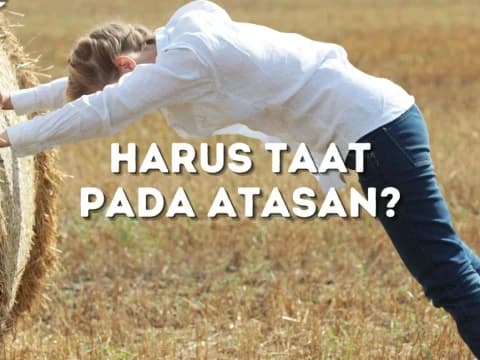 Etika dan Batasan Ketaatan di Tempat Kerja Perspektif Islam