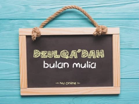 Bulan Dzulqa’dah dan Keutamaannya