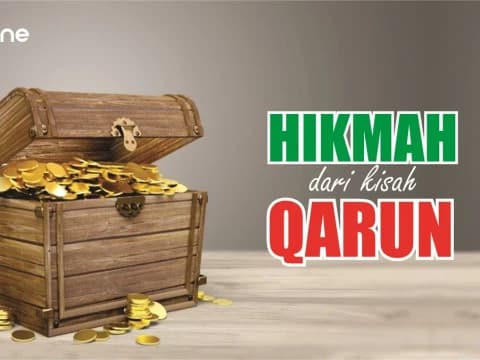Khutbah Jumat: Memetik Hikmah dari Kisah Qarun