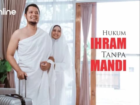 Bolehkah Berihram Haji atau Umrah Tanpa Mandi Dahulu?