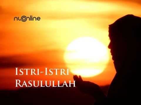 Buku Azwajurrasul: Mengenal Lebih Dekat Para Istri Rasulullah