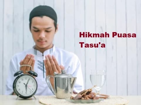 3 Hikmah Disunahkannya Puasa Tasu'a