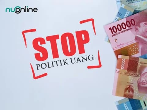 Larangan dan Bahaya Politik Uang dalam Islam