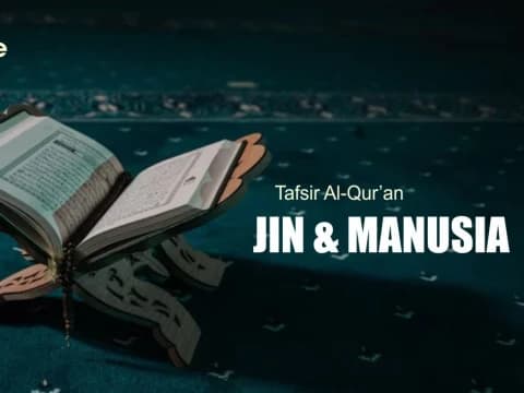 Tafsir Surat Az-Zariyat Ayat 56: Mengapa Manusia dan Jin Diciptakan?