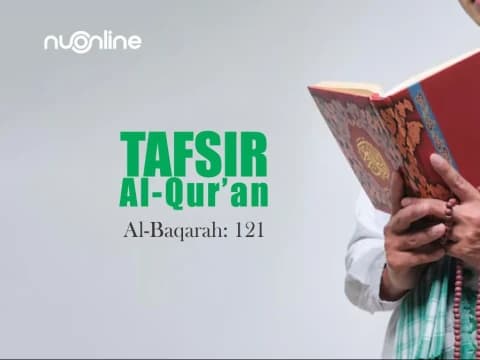 Tafsir Surat Al-Baqarah Ayat 121: Perintah Membaca dengan Cermat dan Seksama