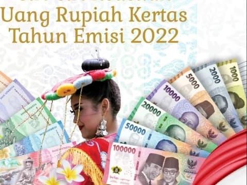 BI Luncurkan Uang Baru 2022, Begini Cara Mendapatkannya