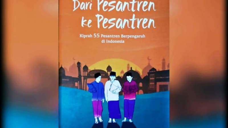 Pengaruh Pesantren terhadap Kemajuan Indonesia