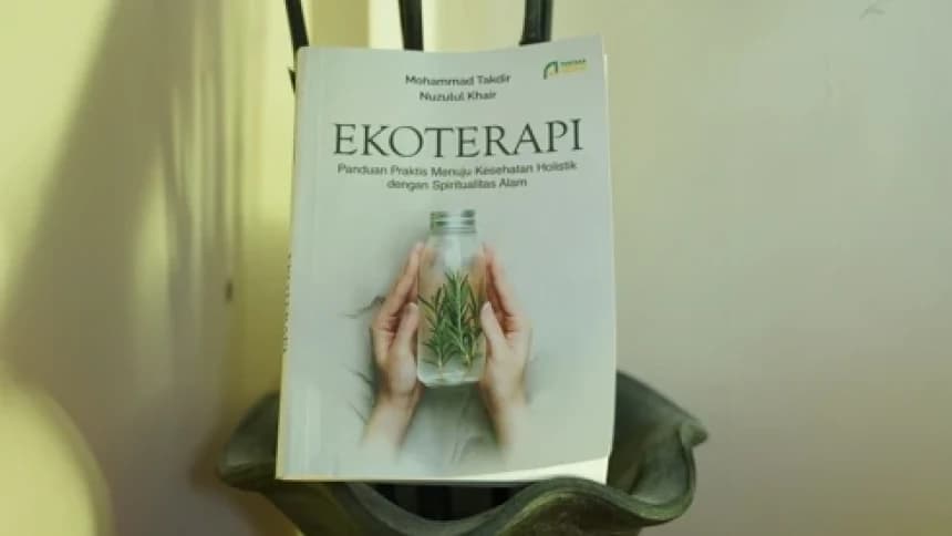 Menyehatkan Fisik dan Mental dengan Ekoterapi