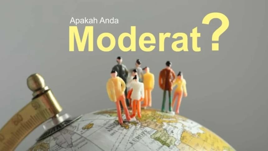 Apakah Anda Termasuk Moderat dalam Beragama? Ini Indikatornya