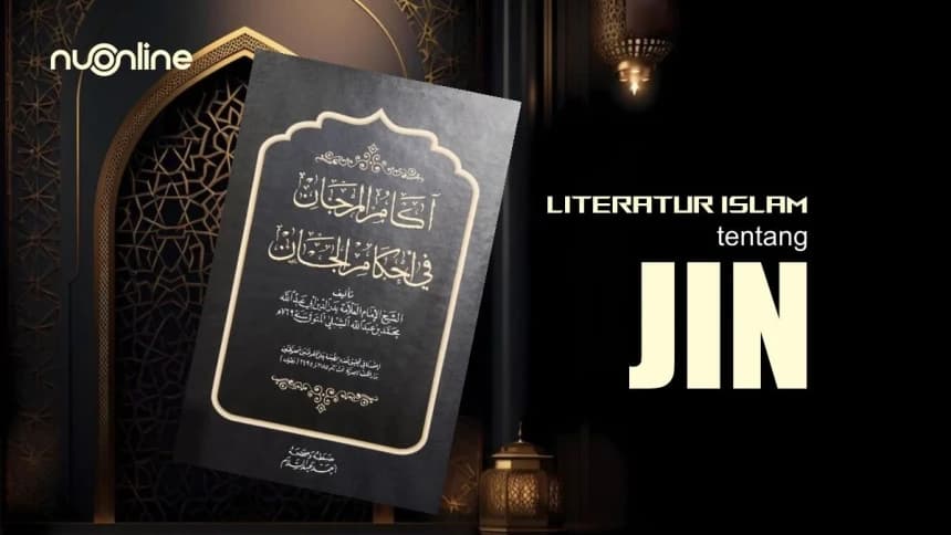 Kitab Akamul Marjan fi Ahkamil Jan: Literatur Islam tentang Jin
