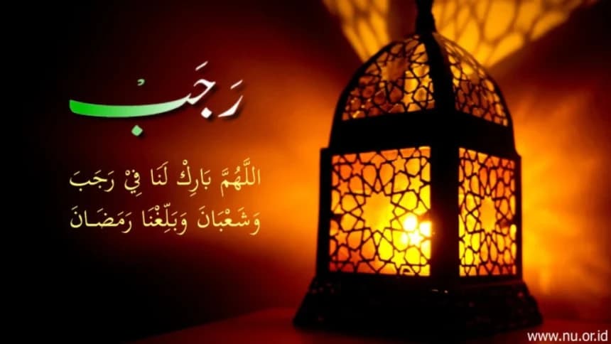 2 Nama Lain Bulan Rajab dan 8 Peristiwa Penting di Dalamnya