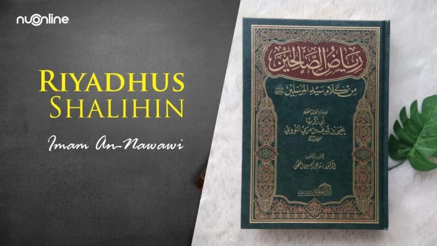 Riyadhus Shalihin, Kitab Hadits tentang Adab dan Etika